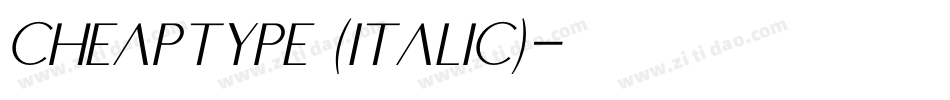 cheaptype (italic)字体转换